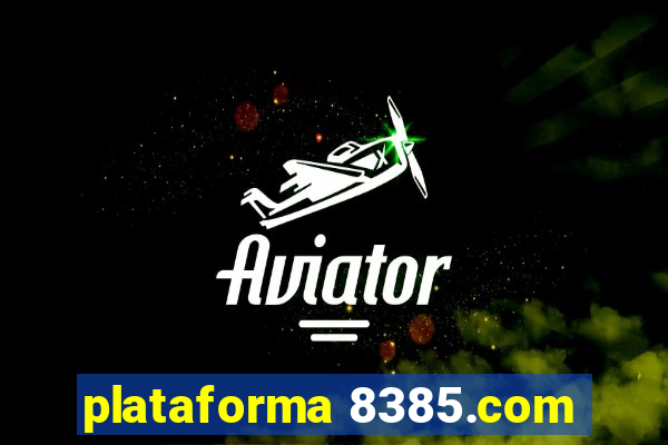 plataforma 8385.com